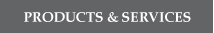 Products and Services